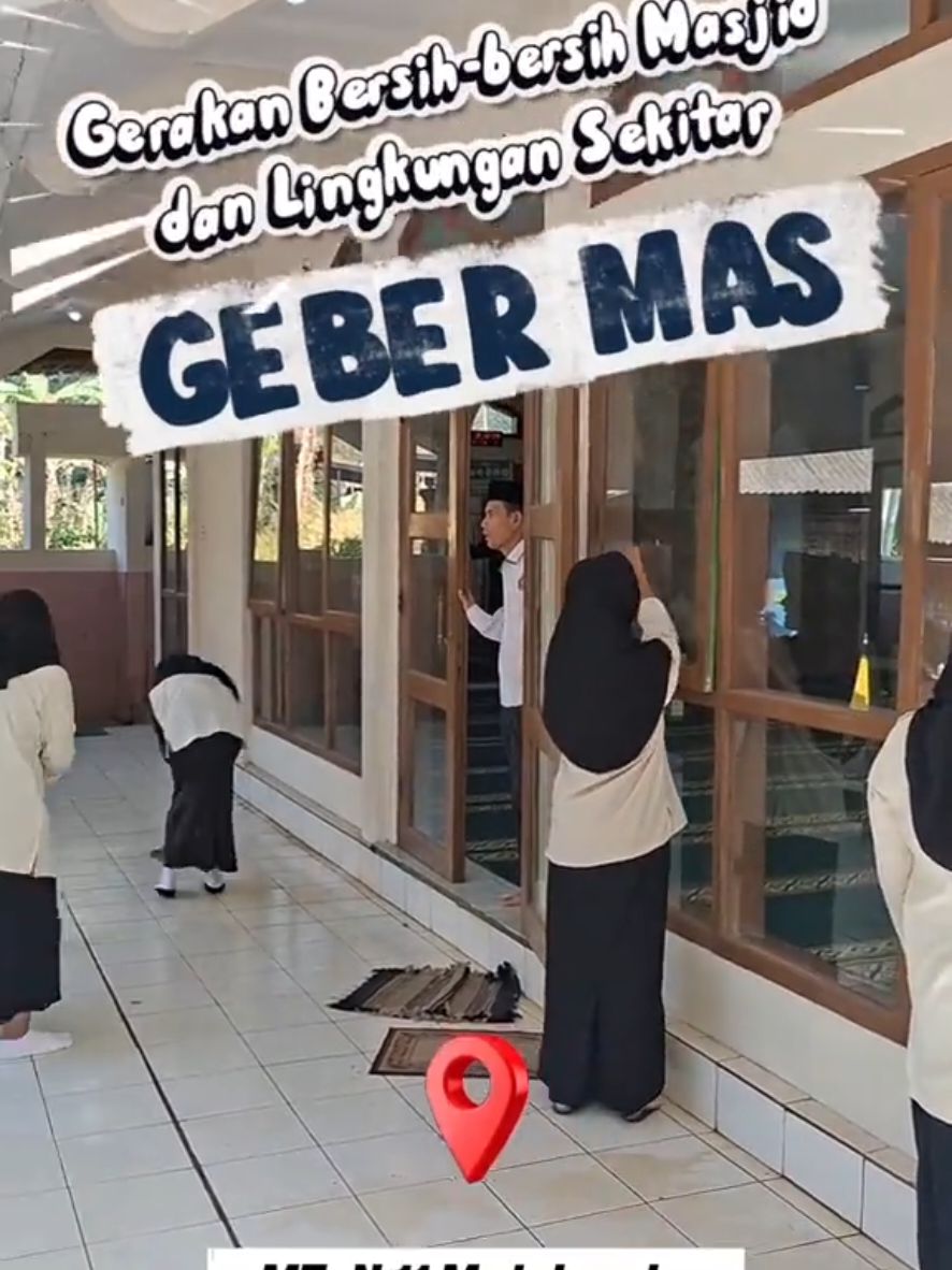 Gerakan Bersih-bersih Masjid dan Lingkungan  #gebermasjid  #mtsn11majalengka  #kemenag 